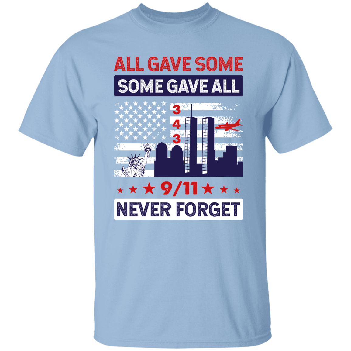 [Almost Sold Out] We Will Never Forget 9/11 T-Shirt