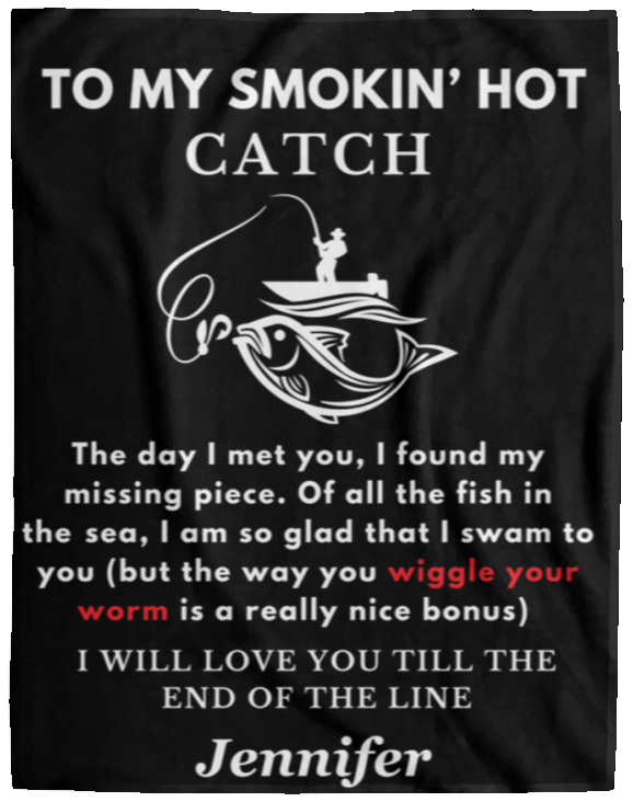 Almost Sold Out - To My Smokin' Hot Catch Wiggle Blanket