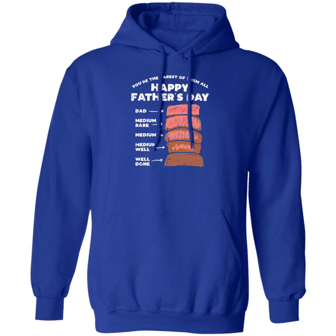 Almost Sold Out - Fathers Day Steak Hoodie