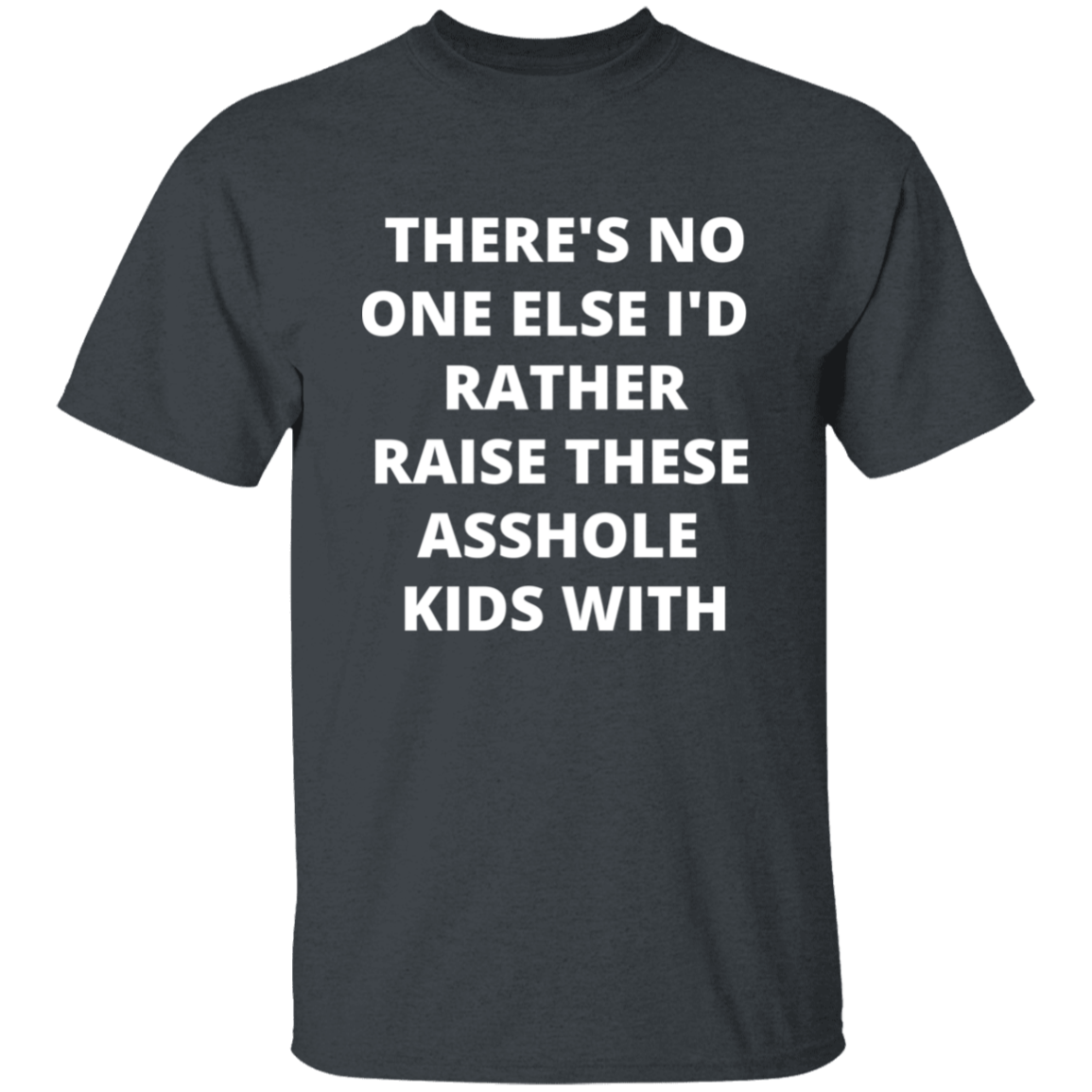 Almost Sold Out - There's No One Else T-Shirt