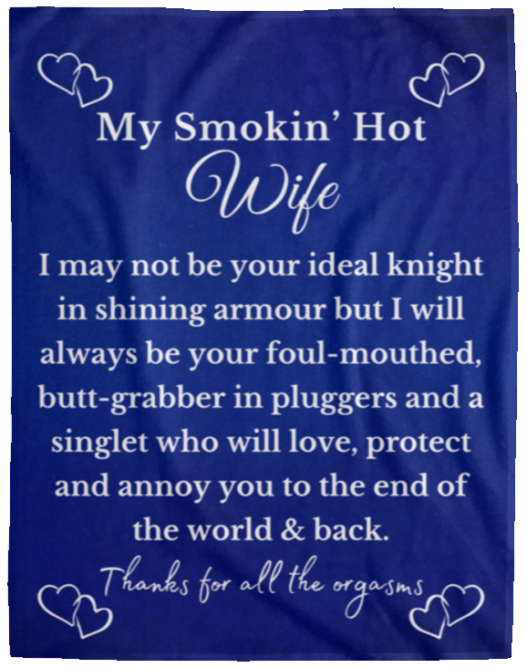 Almost Sold Out - To My Smokin' Hot Wife Blanket