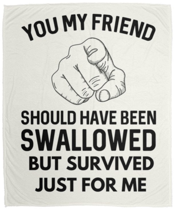 Almost Sold Out You Should Have Been Swallowed Blanket