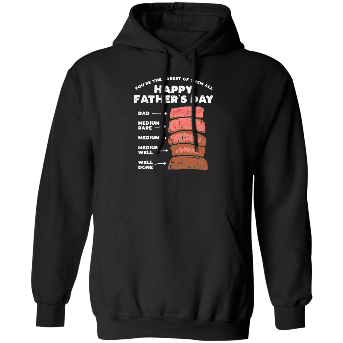 Almost Sold Out - Fathers Day Steak Hoodie