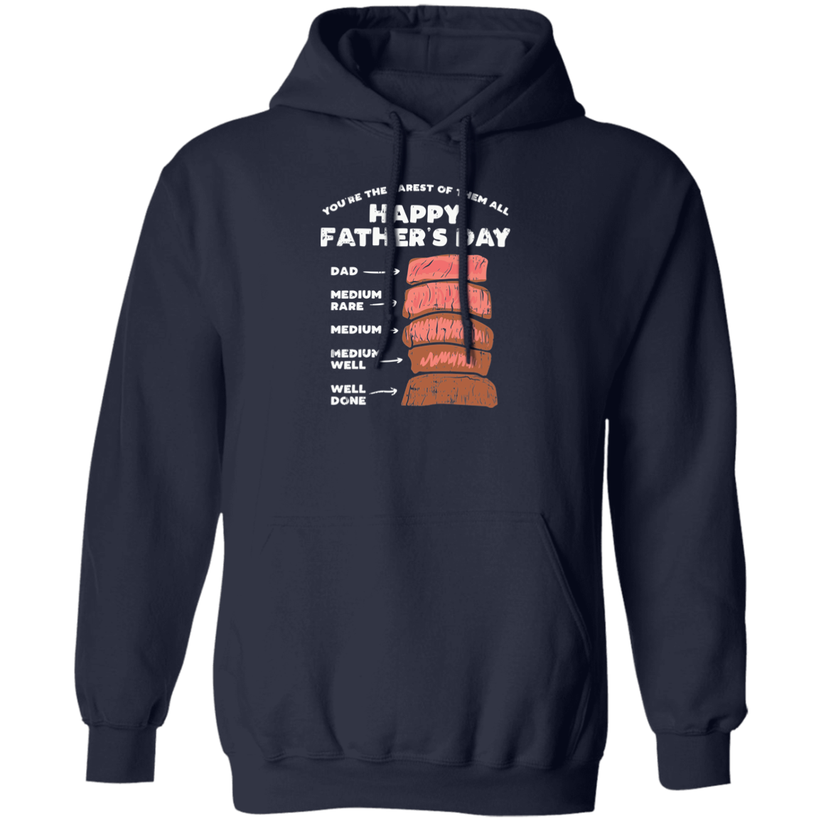 Almost Sold Out - Fathers Day Steak Hoodie