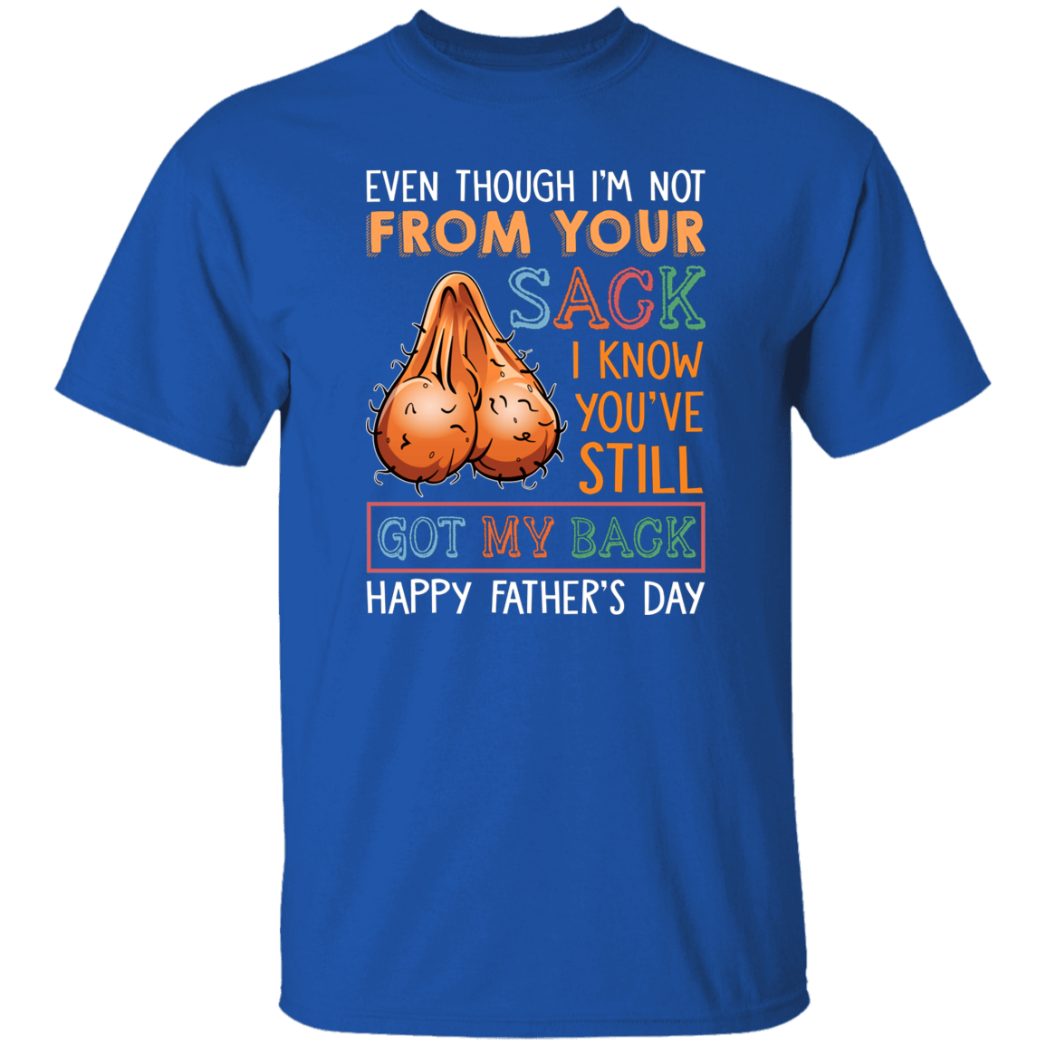 Almost Sold Out - Bonus Dad T-Shirt