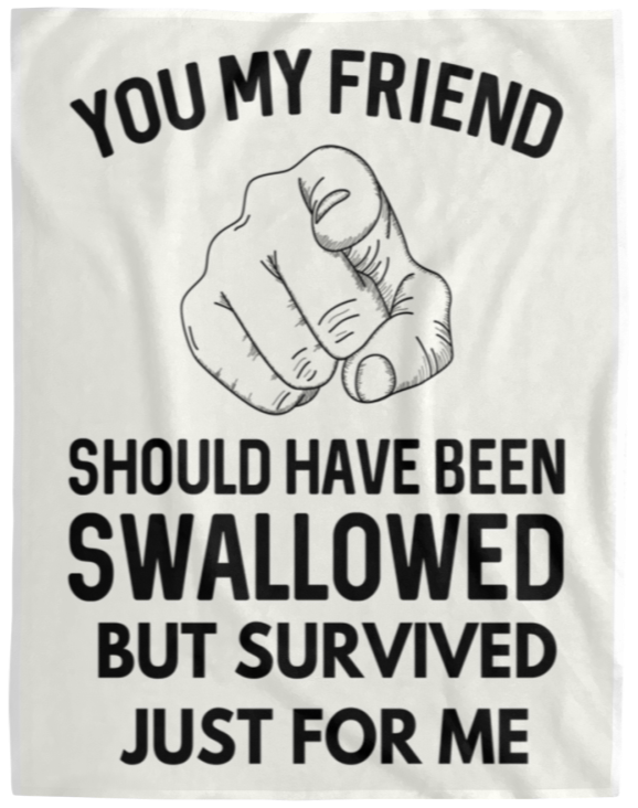 Almost Sold Out You Should Have Been Swallowed Blanket