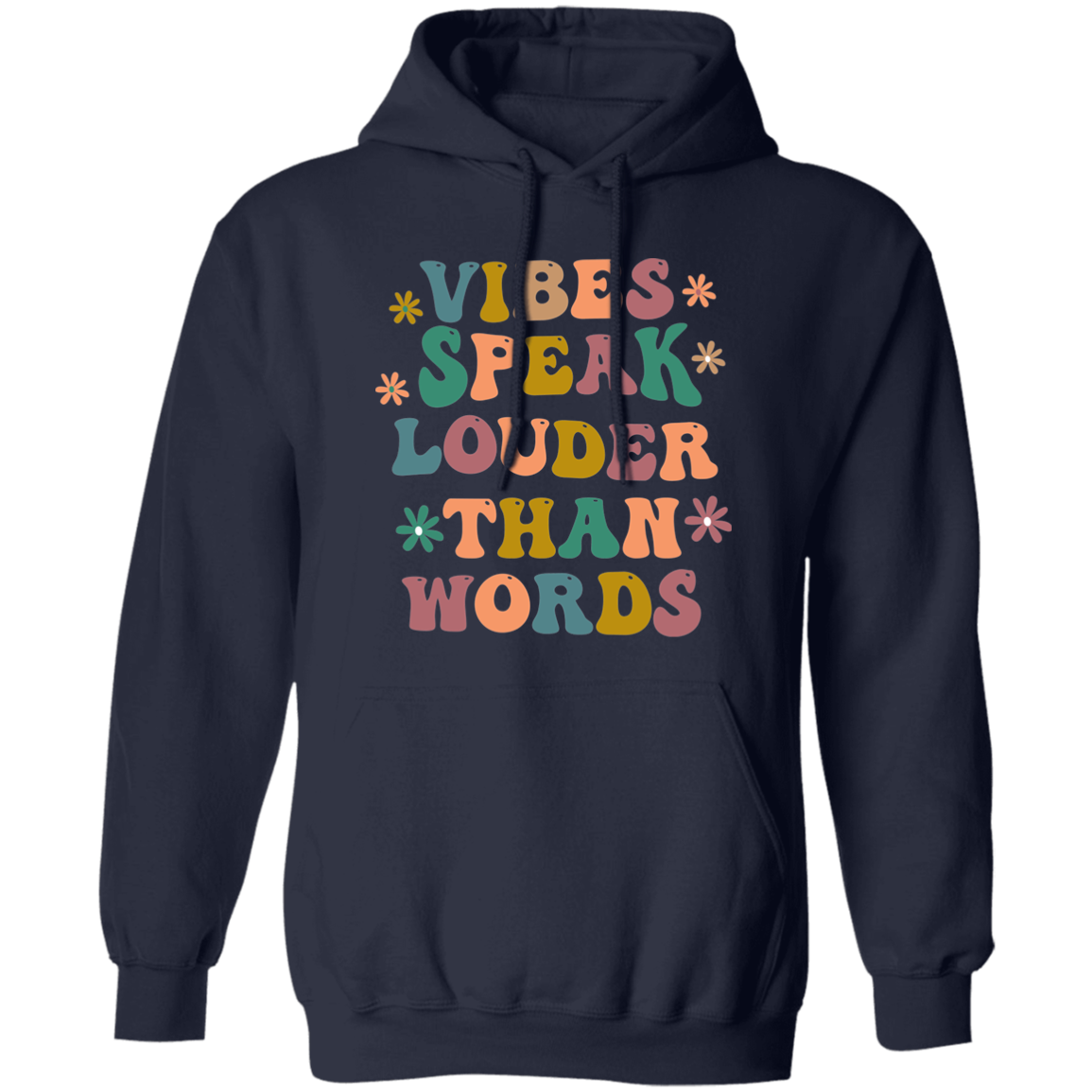 Almost Sold Out - Vibes Speak Louder Than WordsHoodie