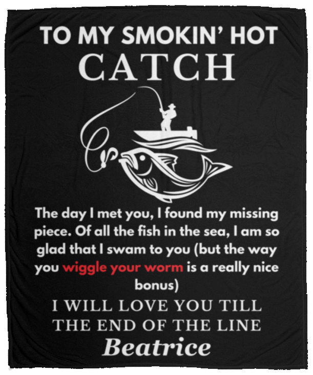 Almost Sold Out - To My Smokin' Hot Catch Wiggle Blanket