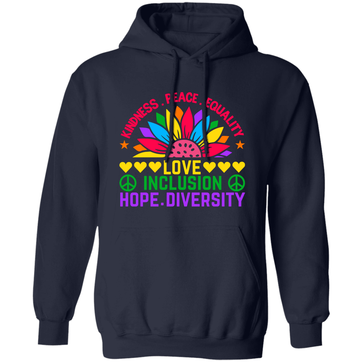 Almost Sold Out - Kindness Peace Equality Hoodie