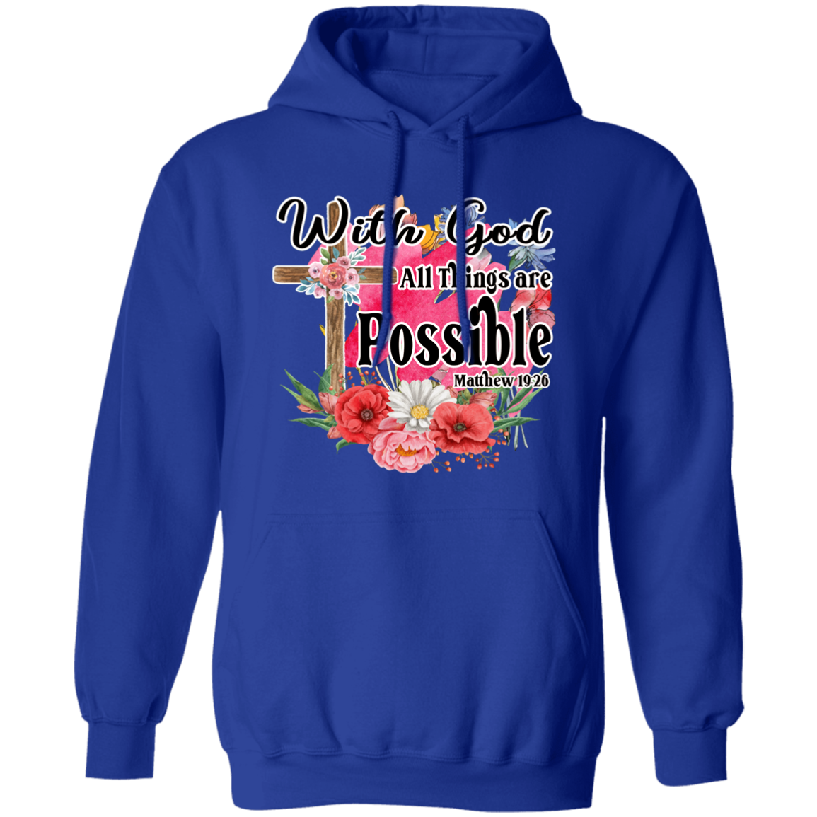 Almost Sold Out - With God All Things Are Possible Hoodie