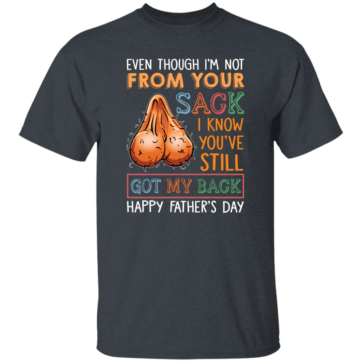 Almost Sold Out - Bonus Dad T-Shirt