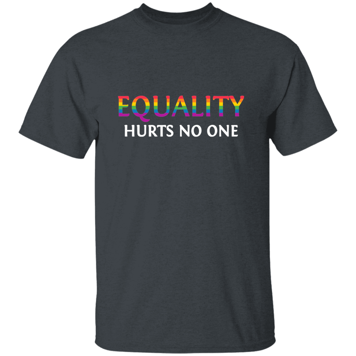 Almost Sold Out - Equality Hurts No One T-Shirt