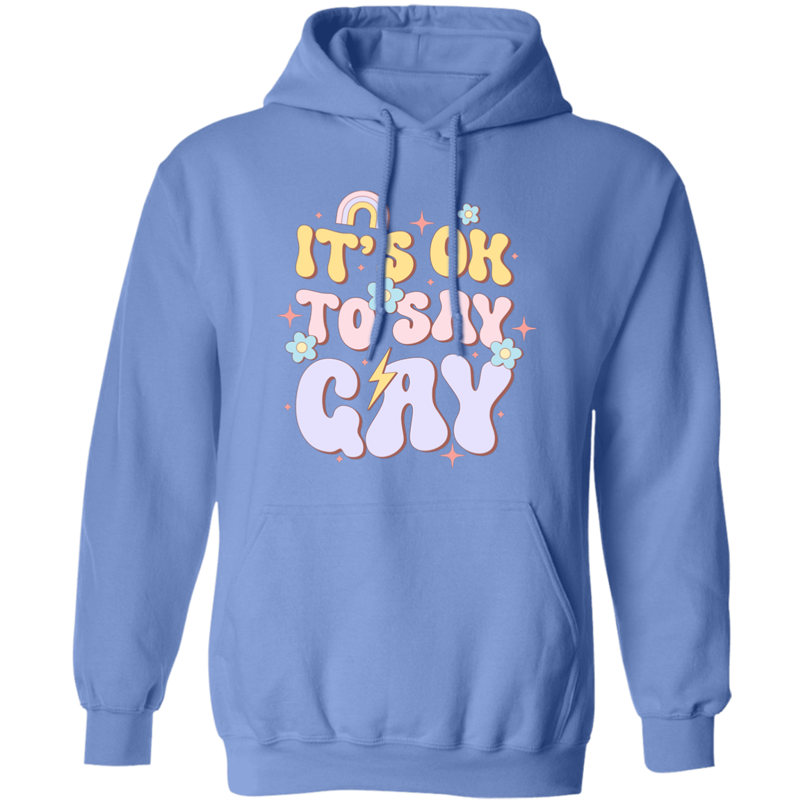 Almost Sold Out - It's OK To Say Gay Hoodie