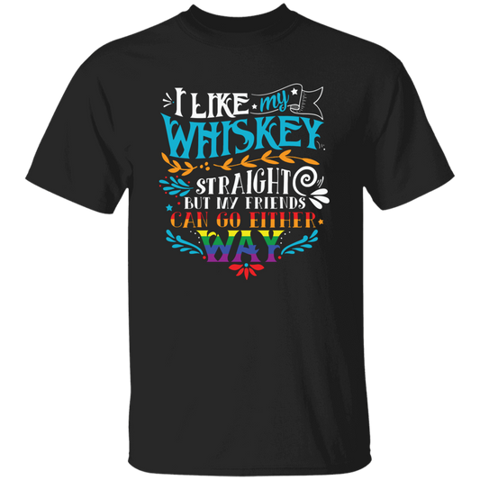 Almost Sold Out - I Like My Whiskey T-Shirt