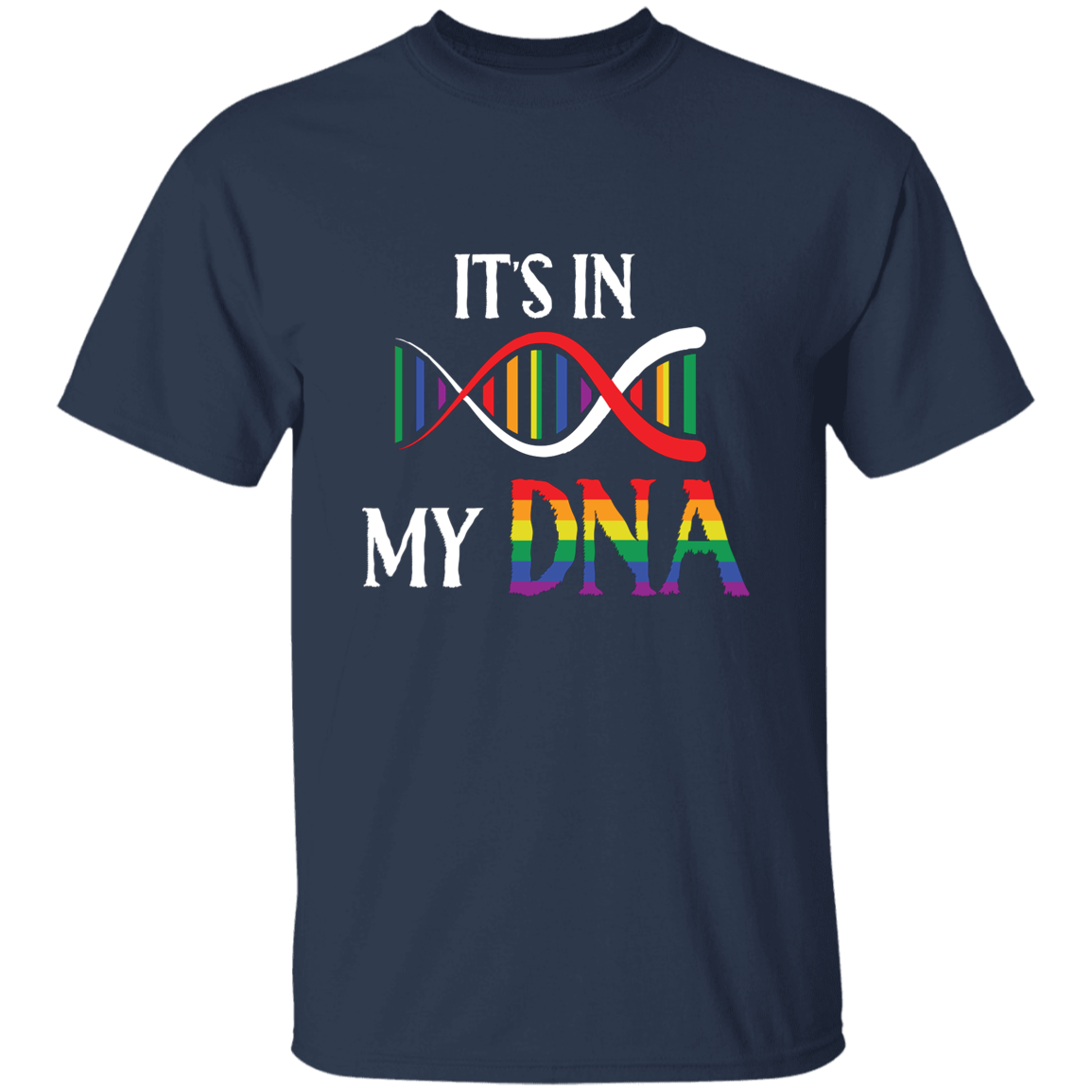 Almost Sold Out - It's in my DNA T-Shirt