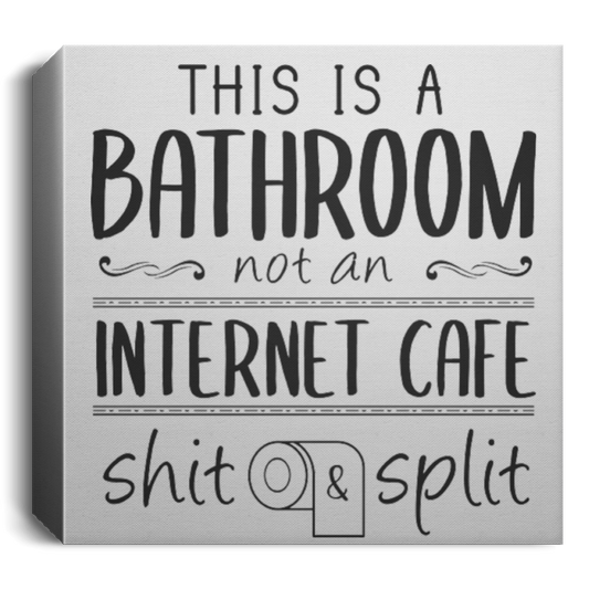 Almost Sold Out -Internt Cafe Bathroom Canvas Frame