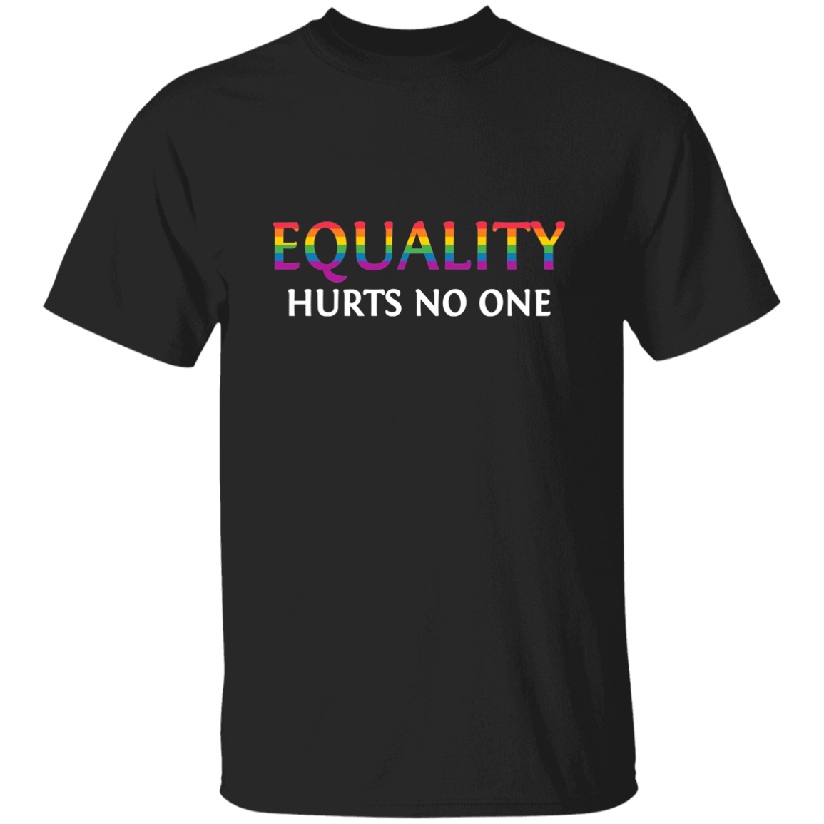 Almost Sold Out - Equality Hurts No One T-Shirt