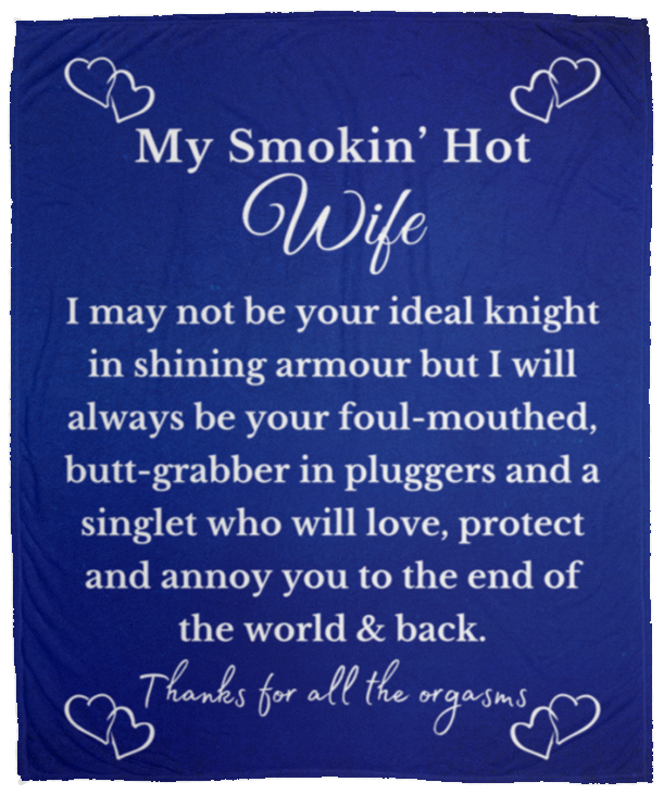 Almost Sold Out - To My Smokin' Hot Wife Blanket