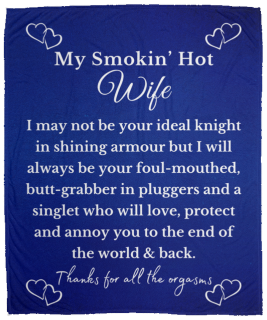 Almost Sold Out - To My Smokin' Hot Wife Blanket