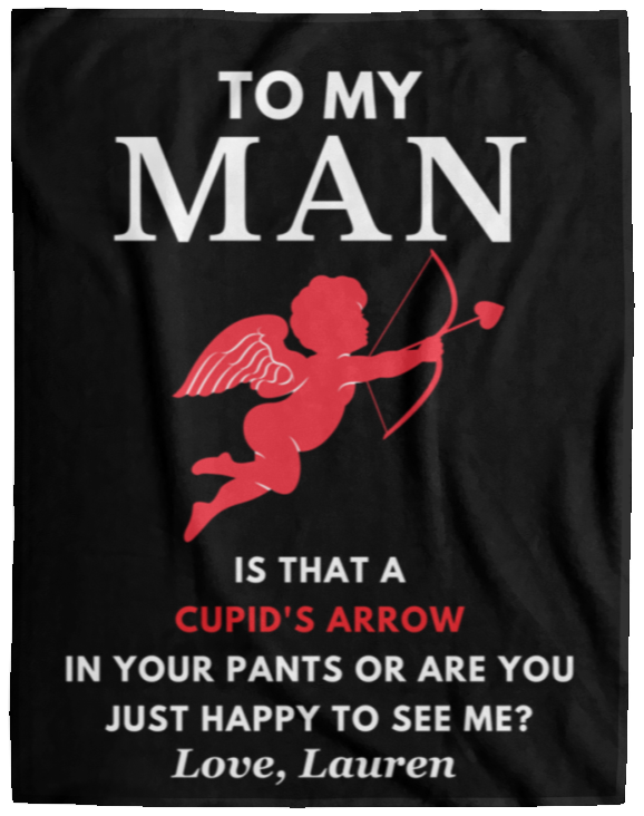 Almost Sold Out - To My Man - Cupid's Arrow  Pants Blanket