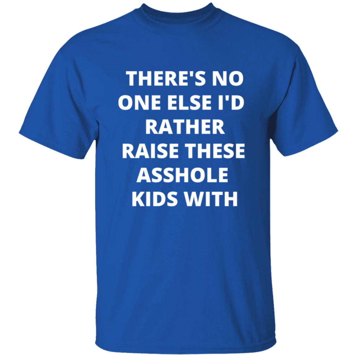 Almost Sold Out - There's No One Else T-Shirt