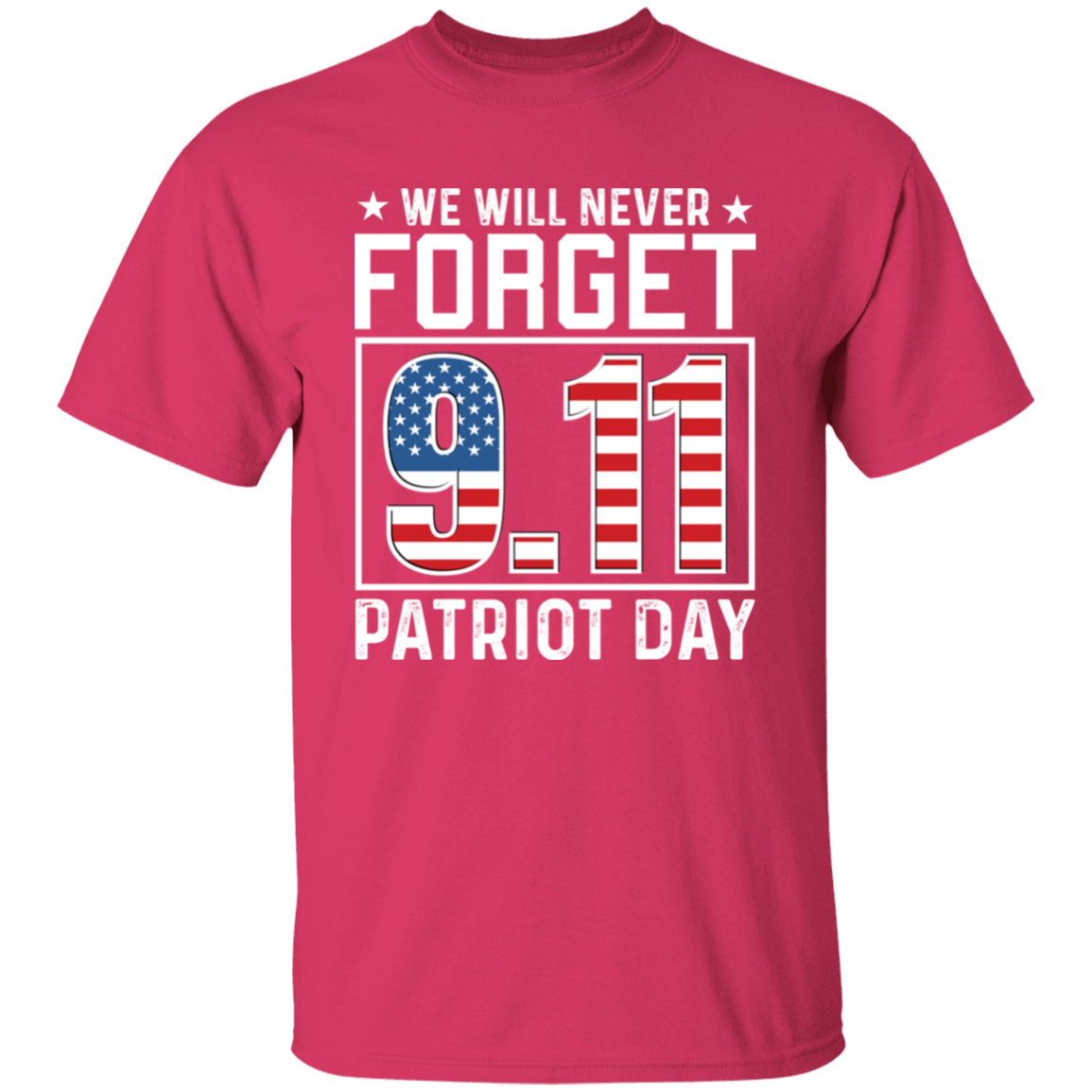 [Almost Sold Out] We Will Never Forget 9.11 Patriot Day T-Shirt