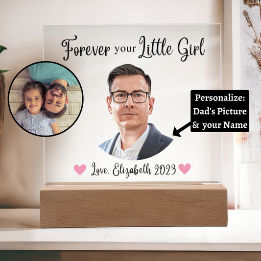 [Almost Sold Out] Personalized Forever Your Little Girl - Acrylic Plaque
