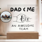 Almost Sold Out - Dad & Me An Awesome Team - Acrylic Plaque With Stand