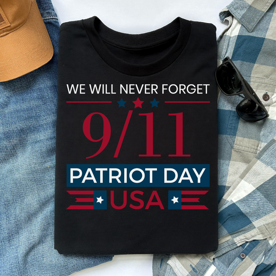 [Almost Sold Out] - We Will Never Forget 9/11 Patriot Day T-shirt