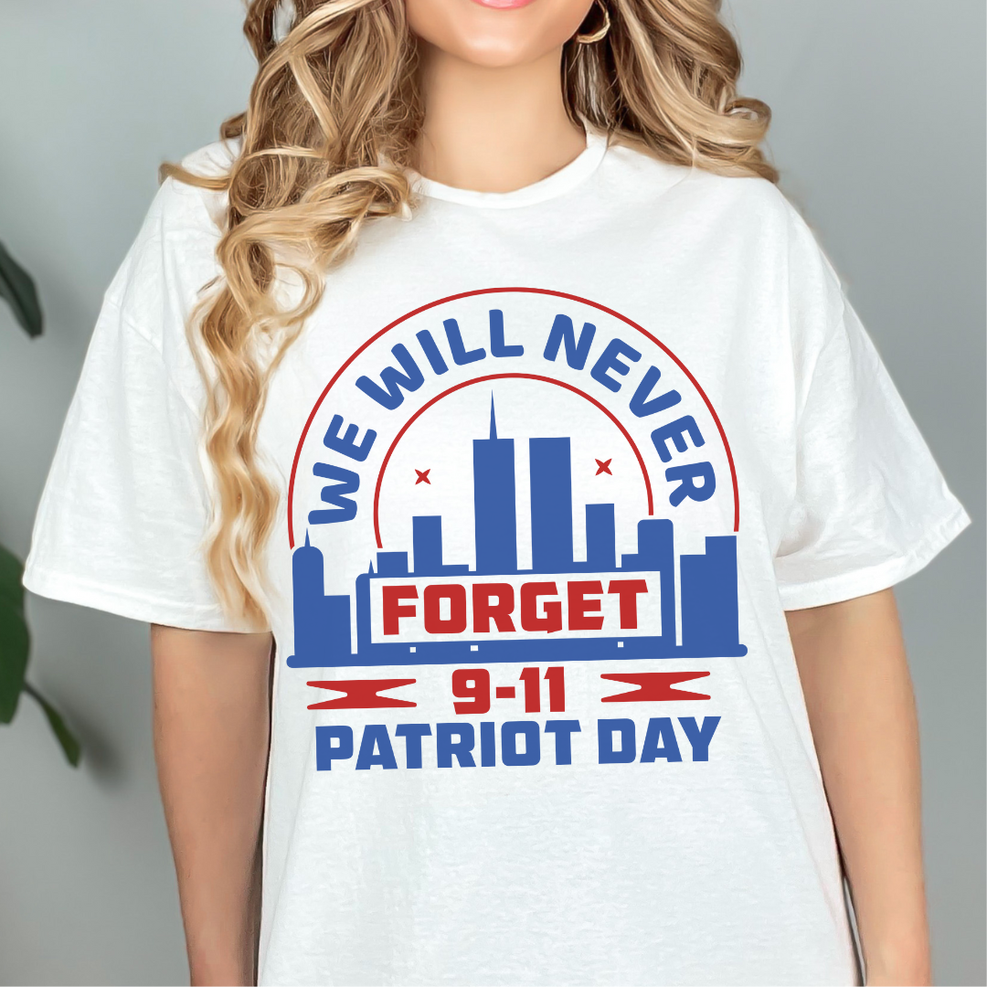 [Almost Sold Out] We Will Never Forget 9-11 Patriot Day T-shirt