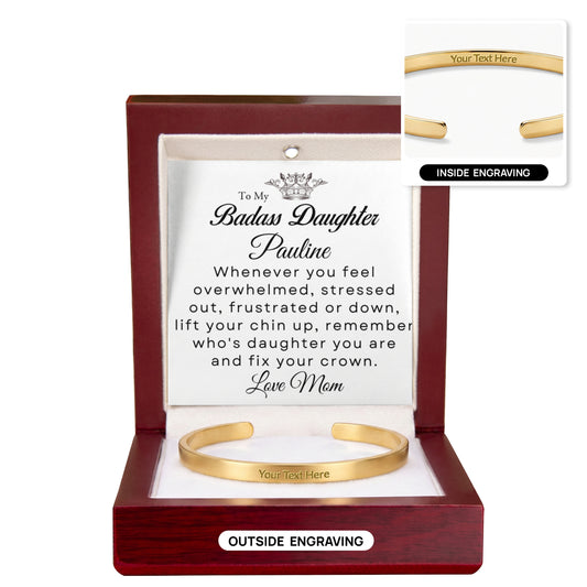 Badass Daughter Gift from Mom -  Custom Engraved Cuff Bracelet