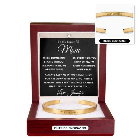 Beautiful Mom Gift from Daughter -  Custom Engraved Cuff Bracelet