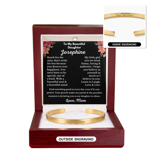 Beautiful Daughter Gift from Mom -  Custom Engraved Cuff Bracelet