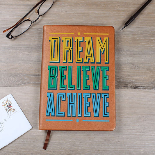 Almost Sold Out - Dream Believe Achieve Leather Journal