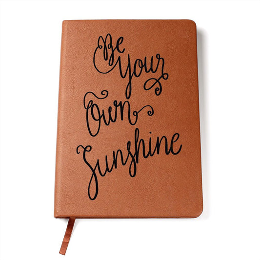 Almost Sold Out - Be Your Own Sunshine Journal