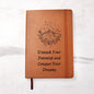 Almost Sold Out - Unleash Your Potential and Conquer Your Dreams Leather Journal