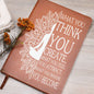 Almost Sold Out - What You Think You Create Leather Journal