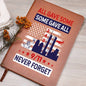 Almost Sold Out - We Will Never Forget - Leather Journal