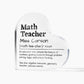 Personalized Math Teacher Printed Heart Shaped Acrylic Plaque