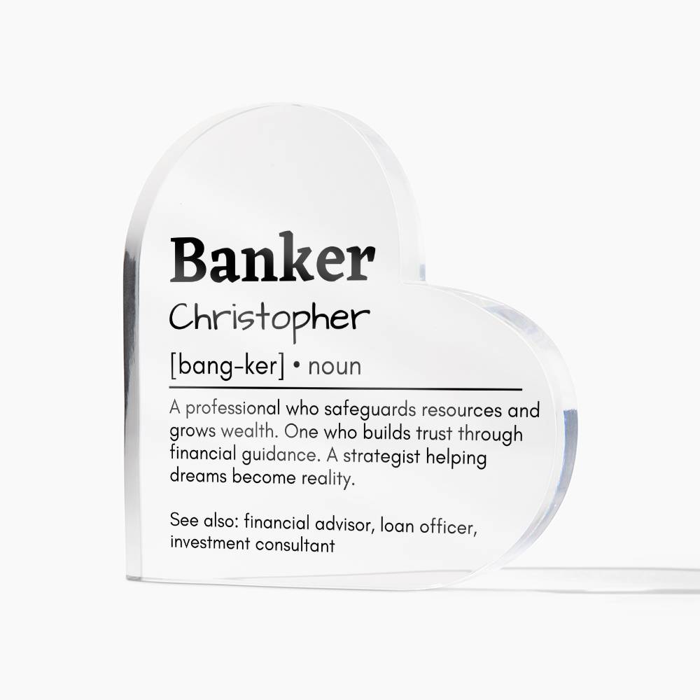Personalized Banker Printed Heart Shaped Acrylic Plaque