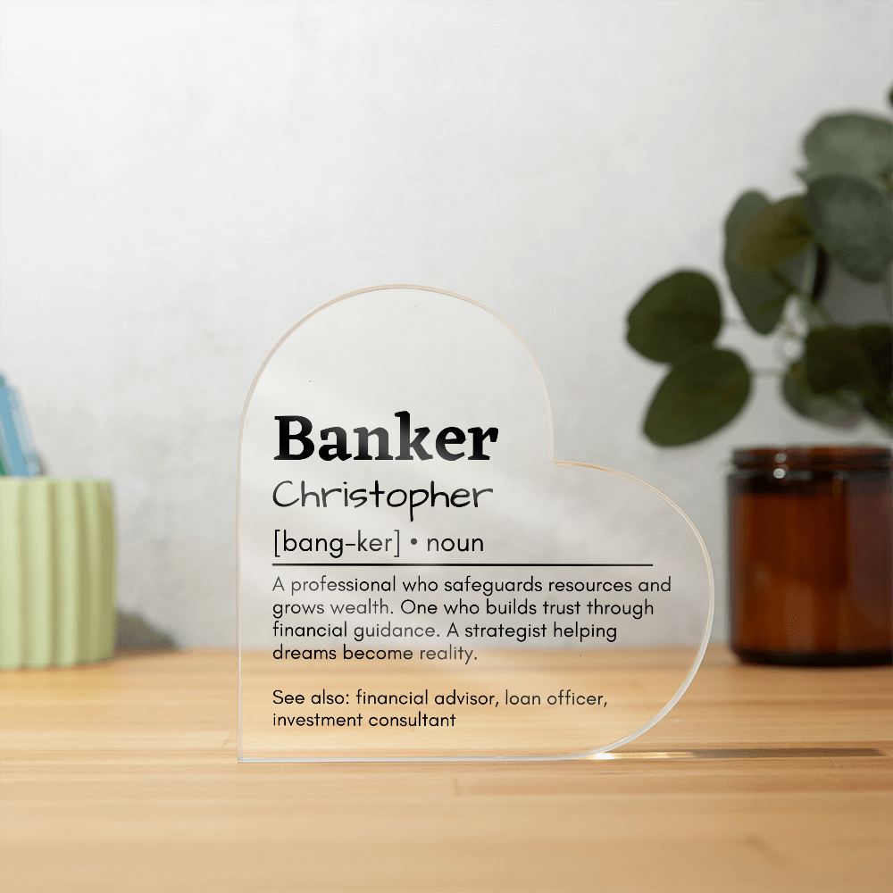 Personalized Banker Printed Heart Shaped Acrylic Plaque