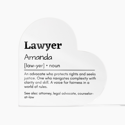 Personalized Lawyer Printed Heart Shaped Acrylic Plaque