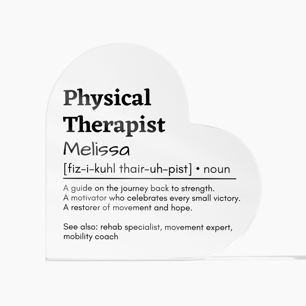Personalized Physical Therapist Printed Heart Shaped Acrylic Plaque