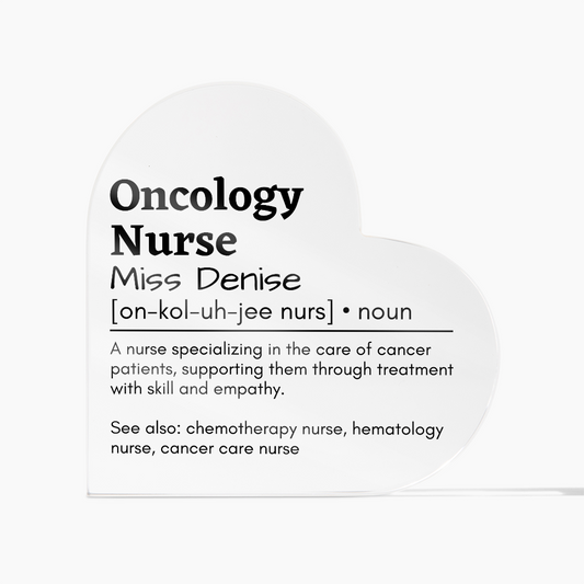 Personalized Oncology Nurse Printed Heart Shaped Acrylic Plaque
