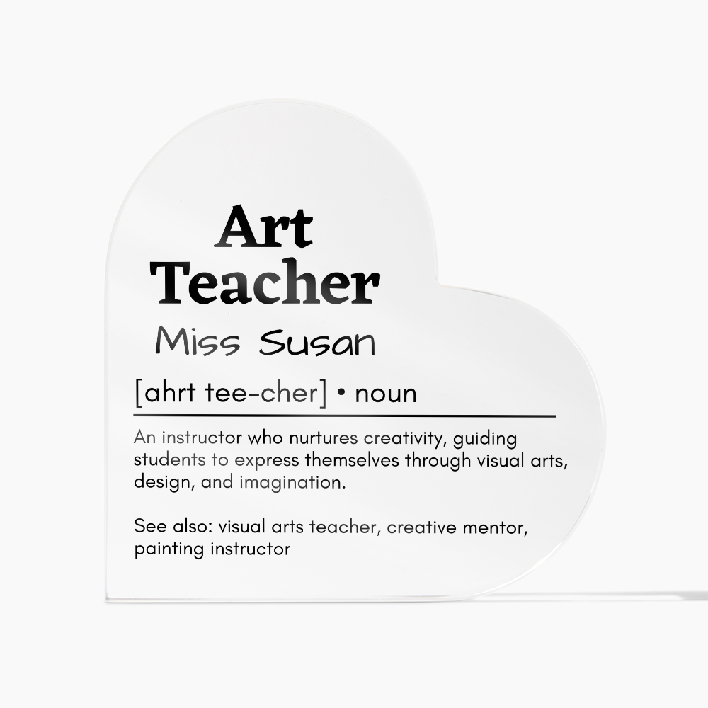 Personalized Art Teacher Printed Heart Shaped Acrylic Plaque