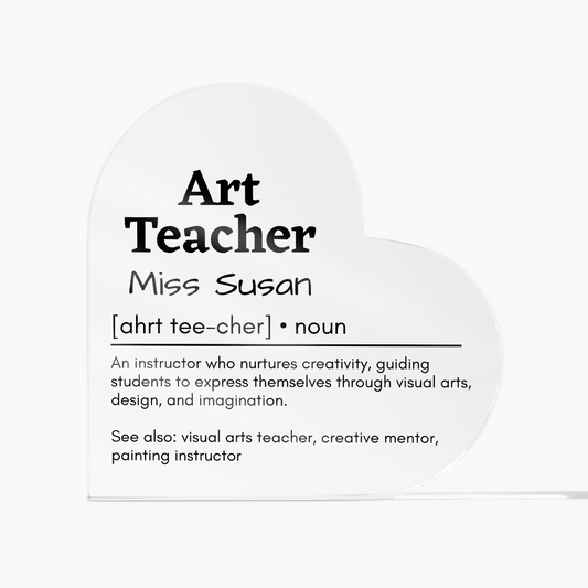 Personalized Art Teacher Printed Heart Shaped Acrylic Plaque