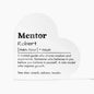 Personalized Mentor Printed Heart Shaped Acrylic Plaque