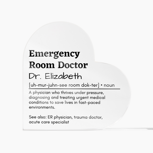 Personalized Emergency Room Doctor Printed Heart Shaped Acrylic Plaque