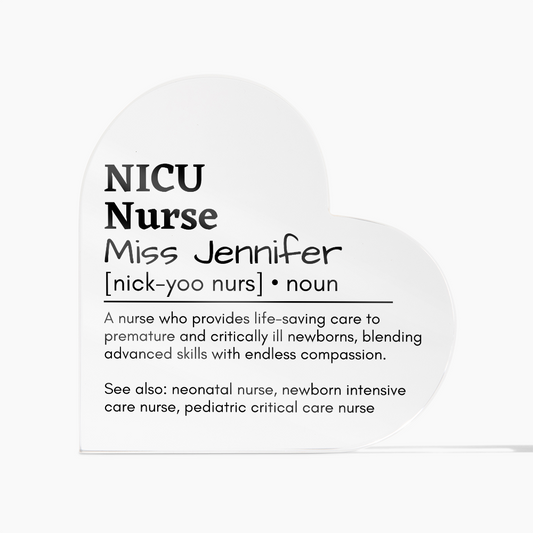 Personalized NICU Nurse Printed Heart Shaped Acrylic Plaque