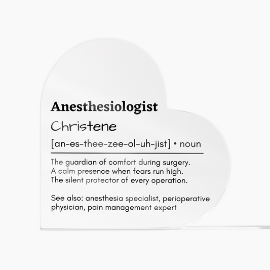 Personalized Anesthesiologist  Printed Heart Shaped Acrylic Plaque